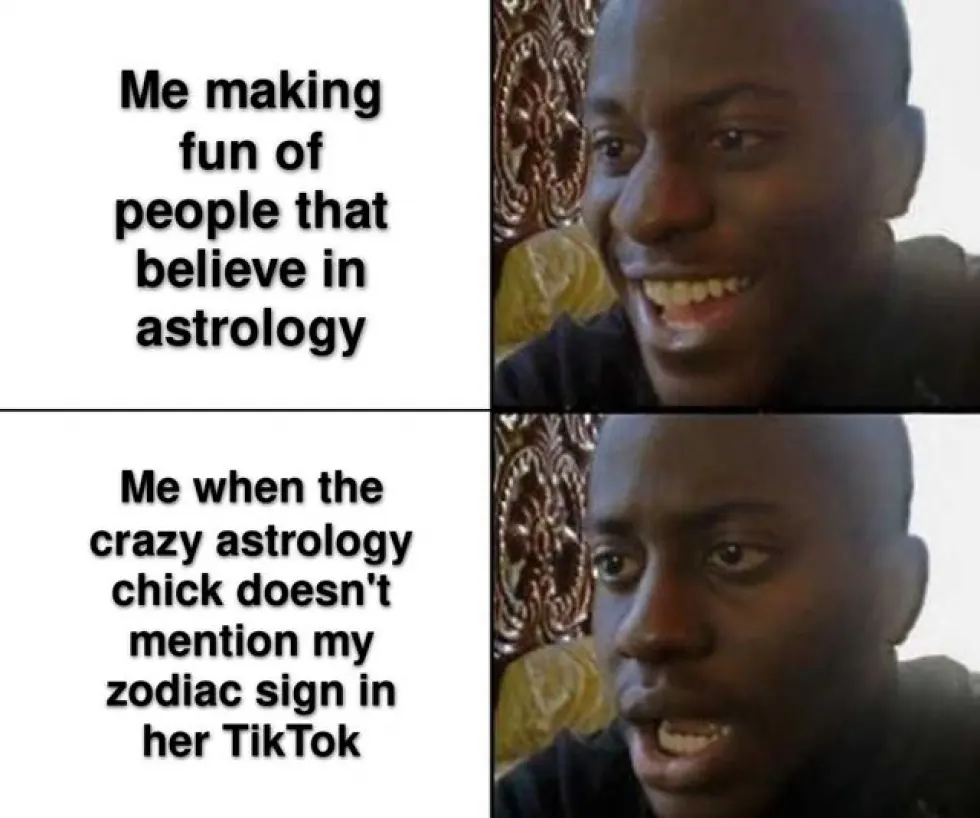I Don't Believe In Horoscopes Meme - Astrology-zodiac-memes 3